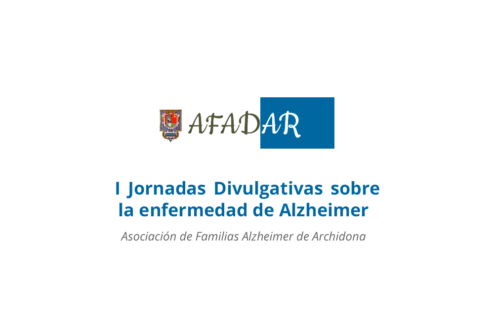 La asociación AFADAR organiza en Archidona (Málaga) las I Jornadas Divulgativas sobre la enfermedad de Alzheimer.